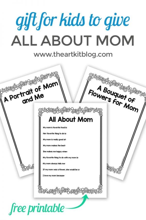 All About Mom - Free Printable for Kids to Give - The Art Kit