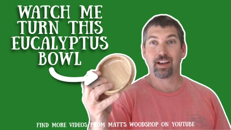 Woodturning a Eucalyptus Bowl matt's woodshop youtube video tutorial